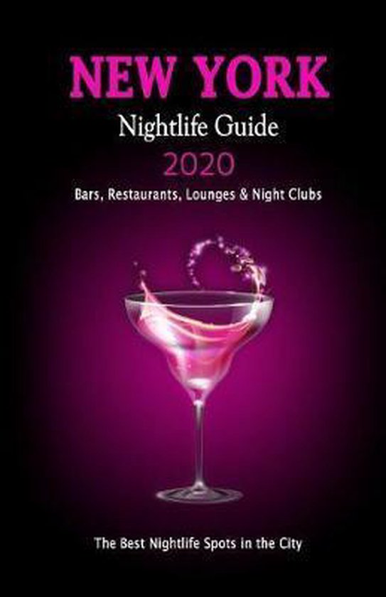New York Nightlife Guide 2020 The Hottest Spots in New York City, NY