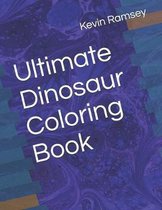 Ultimate Dinosaur Coloring Book