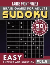 SUDOKU Easy Large Print: SUDOKU Easy Puzzle and Brain Games for Adults & Seniors (Sudoku Brain Games Puzzles Book Large Print Vol.6)
