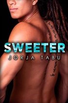 Sweeter: A BWAM Contemporary Romance