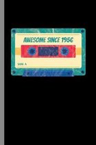 awesome since 1956: 63rd Birthday Celebration Gift Awesome Since 1956 Vintage Retro Party Birth Anniversary (6''x9'') Lined notebook Journal