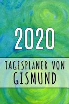 2020 Tagesplaner von Gismund: Personalisierter Kalender f�r 2020 mit deinem Vornamen