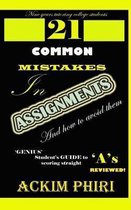 21 common mistakes in assignments and how to avoid them: secrets for scoring straight 'A' s for genius students reviewed