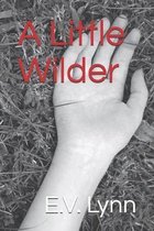 A Little Wilder