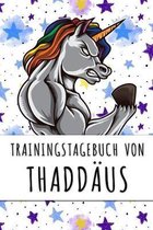 Trainingstagebuch von Thadd�us: Personalisierter Tagesplaner f�r dein Fitness- und Krafttraining im Fitnessstudio oder Zuhause