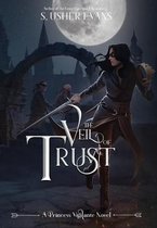 Princess Vigilante-The Veil of Trust