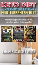 Keto Diet + Intermittent Fasting + Mediterranean Diet