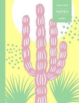 College Ruled Notes 110 Pages: Cactus Floral Notebook for Professionals and Students, Teachers and Writers