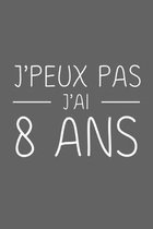 J'peux Pas J'ai 8 ans: 8 ans Joyeux Anniversaire