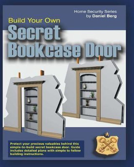 Build Your Own Secret Bookcase Door 9781453760819 Daniel Berg