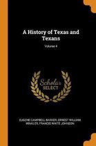 History of Texas and Texans; Volume 4