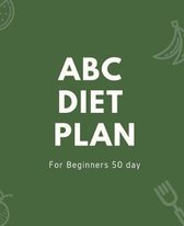 Abc Diet PLAN For Beginners 50 day