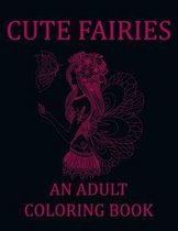Cute Fairies an adult coloring book