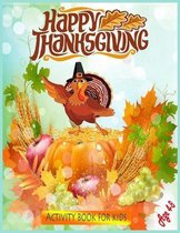 Happy Thanksgiving Activity Book For Kids Age 4-8