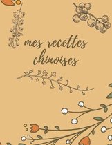 Mes recettes chinoises