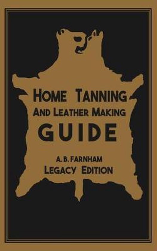 Library of American Outdoors Classics- Home Tanning And Leat ... - cover