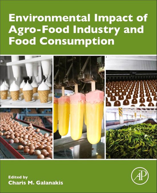Environmental Impact of AgroFood Industry and Food Consumption 9780128213636