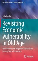 Life Course Research and Social Policies- Revisiting Economic Vulnerability in Old Age