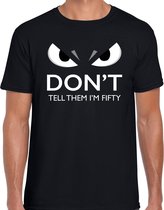 Dont tell them im fifty verjaardag t-shirt 50 jaar / Abraham zwart heren met gemene ogen L