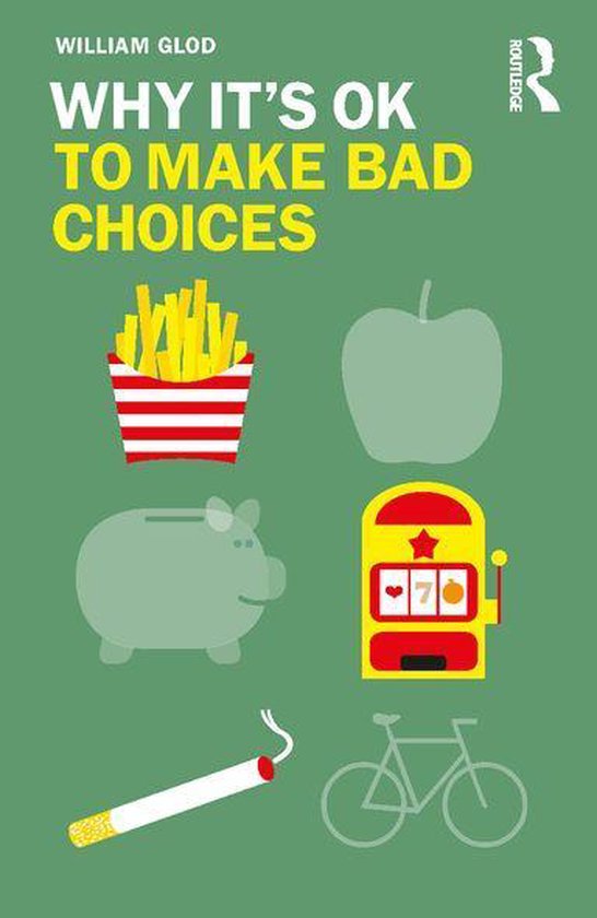 Why It's OK - Why It's OK to Make Bad Choices - cover
