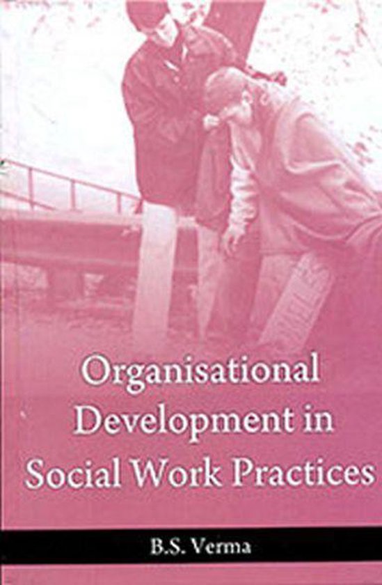 Organisational Development In Social Work Practices (ebook), B. S