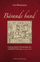 Bärande band : vänskap, kärlek och brödraskap i det medeltida Nordeuropa, ca 1000-1200