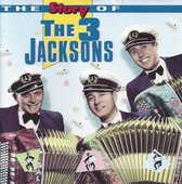 3 Jacksons - The Story Of