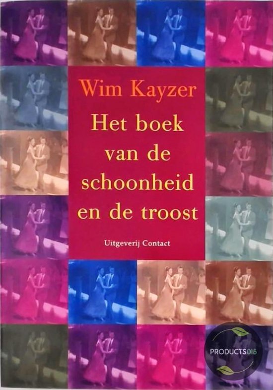 9789025417727 - Boek Van De Schoonheid En De Troost