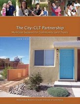 The City-CLT Partnership - Municipal Support for Community Land Trusts