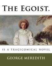 The Egoist.