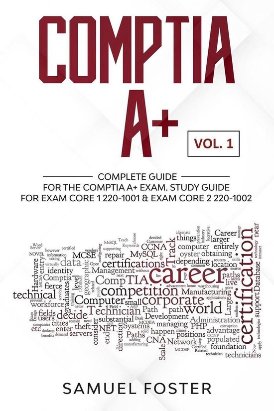 CompTIA A+ (ebook), Samuel Foster | 9781393010173 | Boeken | bol.com
