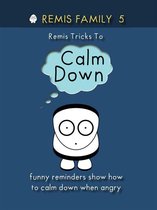 Remis Family Series 2020 5 - Remis Family 5 - Remis Tricks To Calm Down