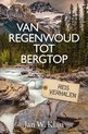 Van regenwoud tot bergtop