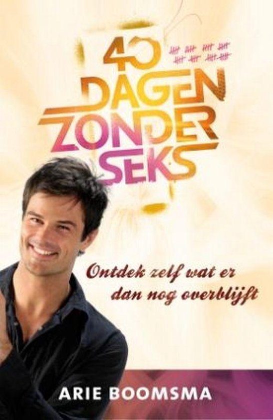 40 Dagen Zonder Sex A Boomsma 9789043516198 Boeken 0861