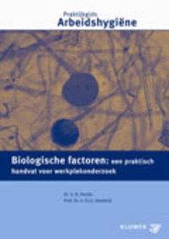 Cover van het boek 'Praktijkgids Arbeidshygiene / Biologische factoren / druk 1'