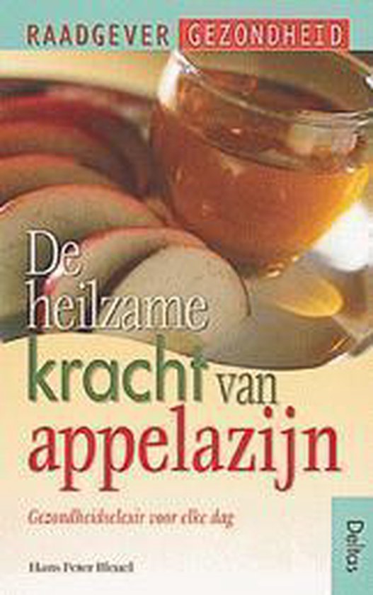Raadgever gezondheid 2. De heilzame kracht van appelazijn