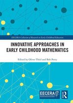 EECERA Collection of Research in Early Childhood Education - Innovative Approaches in Early Childhood Mathematics