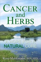 Cancer and Herbs: A Hope for a Natural Cure