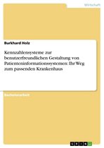 Kennzahlensysteme zur benutzerfreundlichen Gestaltung von Patienteninformationssystemen: Ihr Weg zum passenden Krankenhaus