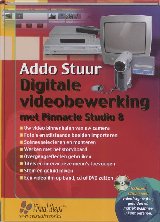 Cover van het boek 'Digitale videobewerking met Pinnacle Studio 8 + CD-ROM'