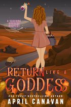 Surprise Goddess Cozy Mystery 5 - Return Like a Goddess