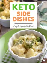 Diet Cookbook 8 - Keto Side Dishes