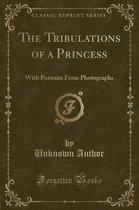 The Tribulations of a Princess