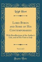 Lord Byron and Some of His Contemporaries, Vol. 2 of 2