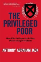 The Privileged Poor – How Elite Colleges Are Failing Disadvantaged Students