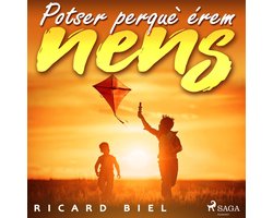 Potser perquè érem nens