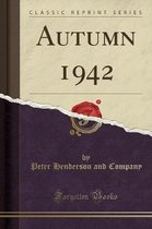 Autumn 1942 (Classic Reprint)