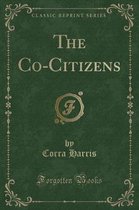 The Co-Citizens (Classic Reprint)
