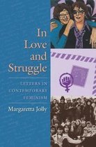 In Love and Struggle - Letters in Contemporary Feminism
