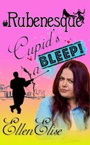 Rubenesque 1 - Cupid's a Bleep
